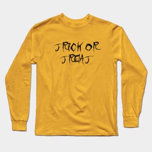 Trick or treat Long Sleeve T-Shirt